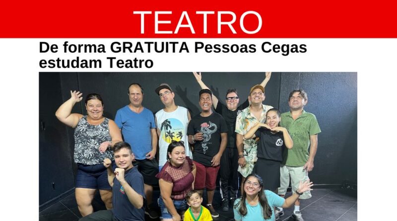 de-forma-gratuito-pessoas-cegas-estudam-teatro-3