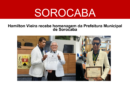 Hamilton Vieira recebe homenagem da Prefeitura de Sorocaba