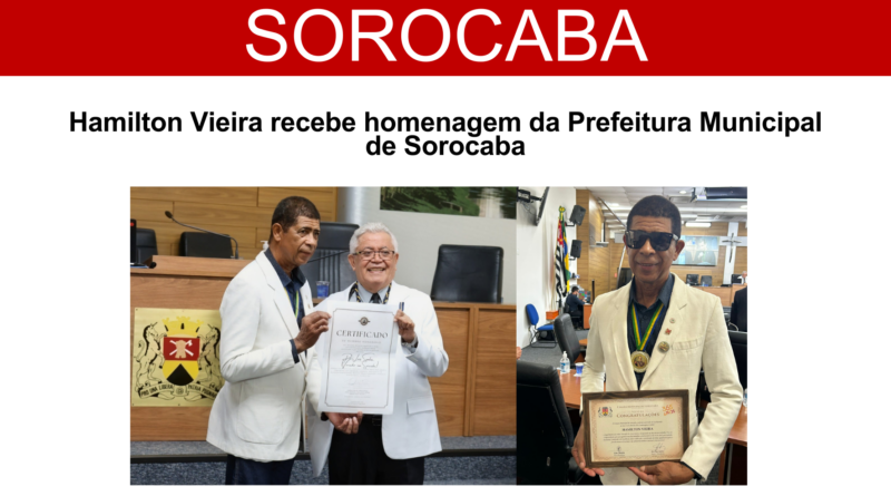 Hamilton Vieira recebe homenagem da Prefeitura de Sorocaba