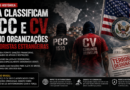EUA classificam PCC e Comando Vermelho como organizações terroristas