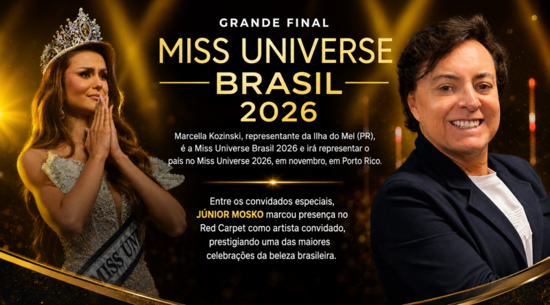 Marcella Kozinski é coroada Miss Universe Brasil 2026; Júnior Mosko prestigia a grande final como artista convidado