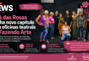 Chá das Rosas ganha novo capítulo com oficinas teatrais da Fazendo Arte
